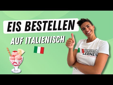 Eis bestellen auf italienisch 🇮🇹 (Italienisch im Urlaub)