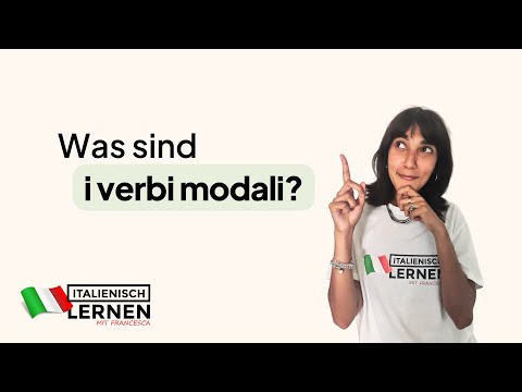 Potere? Dovere? Sapere? Modalverben im Italienischen - Lernen wir zusammen italienische Grammatik #9